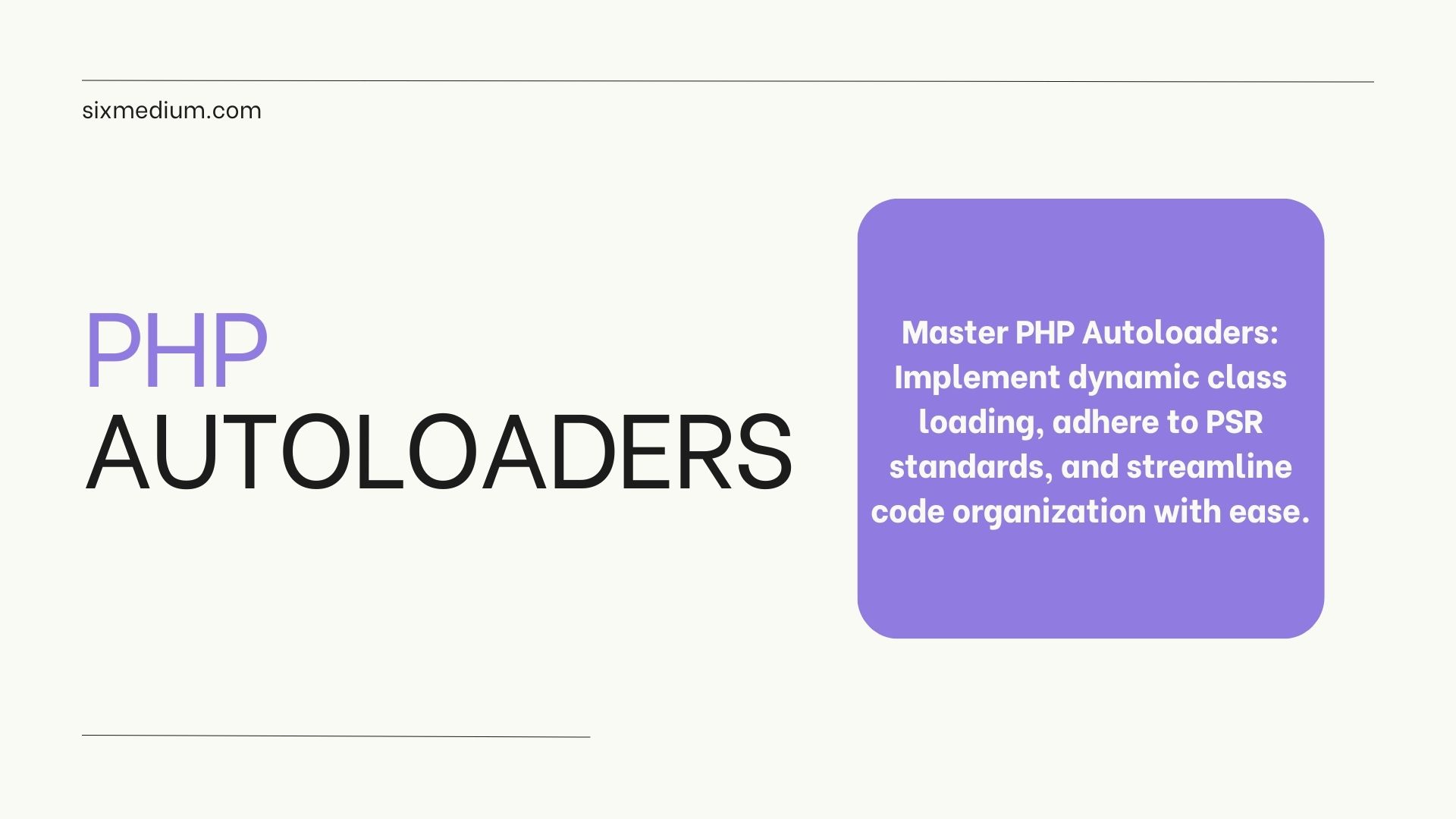 Read more about the article PHP Autoloaders: A Comprehensive Guide
