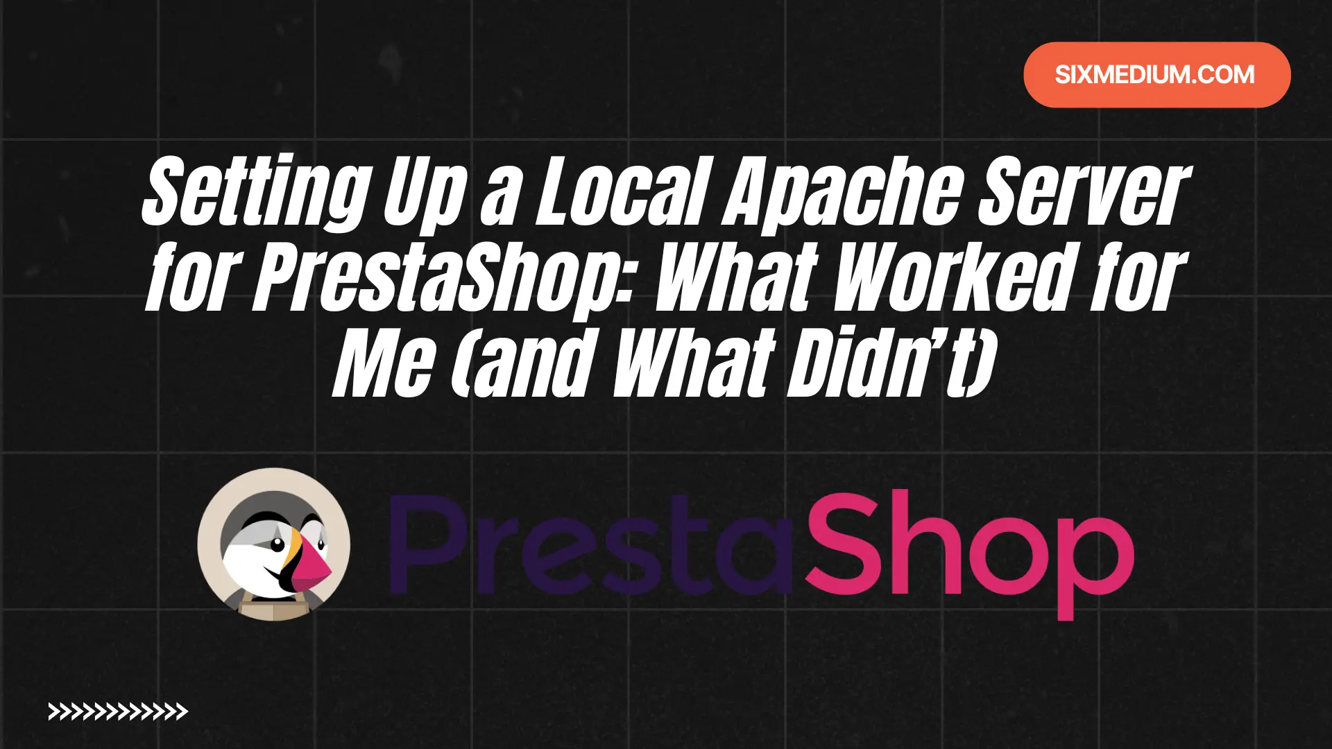 Read more about the article Setting Up a Local Apache Server for PrestaShop: What Worked for Me (and What Didn’t)